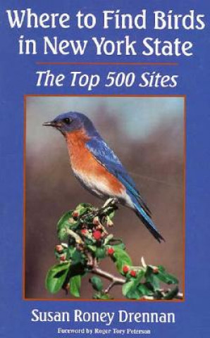 Könyv Where to Find Birds in New York State Susan Roney Drennan