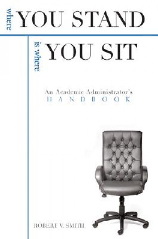 Buch Where You Stand is Where You Sit Robert V. Smith