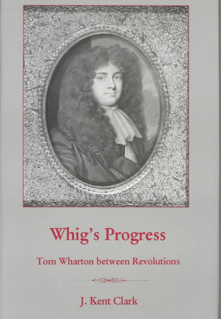 Kniha Whig's Progress J.Kent Clark