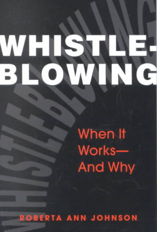 Książka Whistleblowing Roberta Ann Johnson
