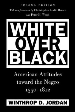 Kniha White Over Black Winthrop D. Jordan