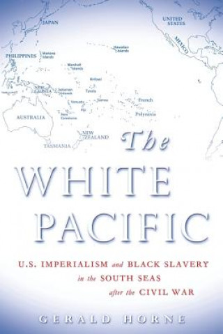 Książka White Pacific Gerald Horne