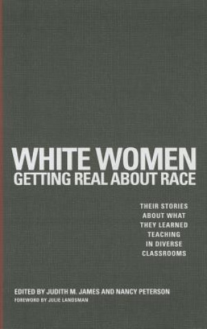 Kniha White Women Getting Real about Race 