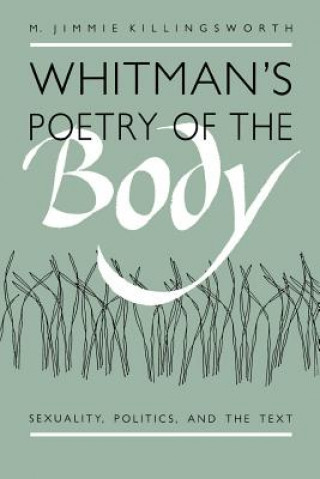 Kniha Whitman's Poetry of the Body M. Jimmie Killingsworth