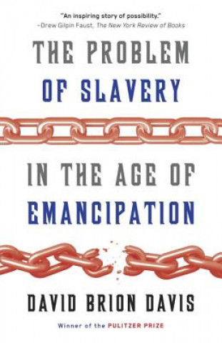 Knjiga Problem of Slavery in the Age of Emancipation David Brion Davis