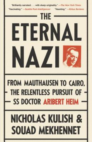 Kniha Eternal Nazi Nicholas Kulish
