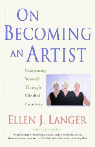 Kniha On Becoming an Artist Ellen J Langer