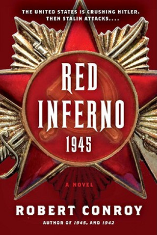 Książka Red Inferno: 1945 Robert Conroy