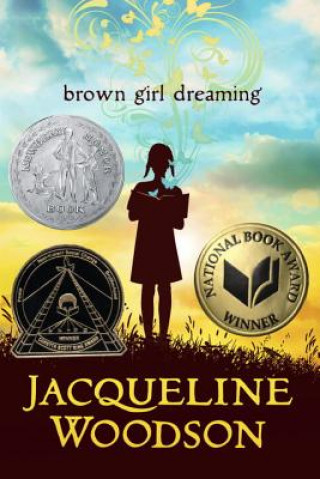 Kniha Brown Girl Dreaming Jacqueline Woodson