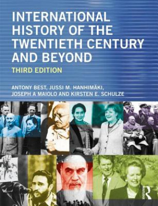 Kniha International History of the Twentieth Century and Beyond Anthony Best