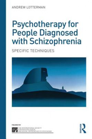 Carte Psychotherapy for People Diagnosed with Schizophrenia Andrew Lotterman