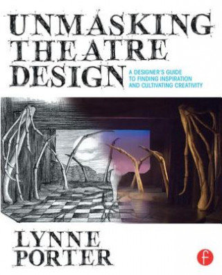 Kniha Unmasking Theatre Design Lynne Porter