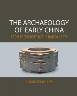 Carte Archaeology of Early China Gideon Shelach-Lavi