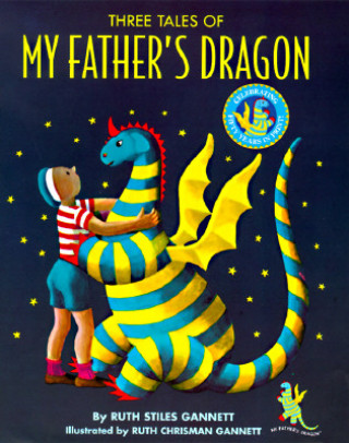 Kniha Three Tales of My Father's Dragon Ruth Stiles Gannett