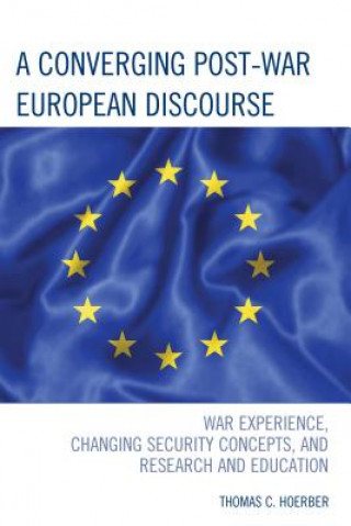 Buch Converging Post-War European Discourse Thomas C. Hoerber