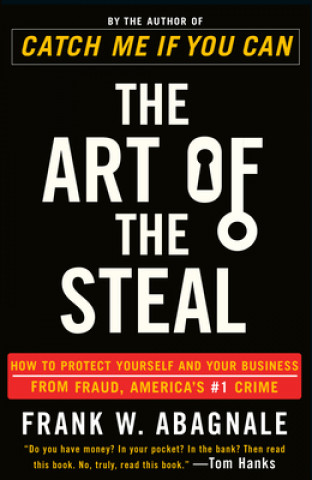 Carte Art of the Steal Frank W. Abagnale