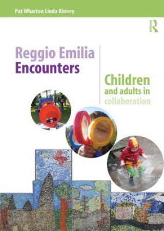 Kniha Reggio Emilia Encounters Pat Wharton