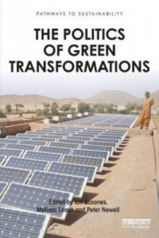 Carte Politics of Green Transformations Ian Scoones