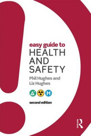 Kniha Easy Guide to Health and Safety Phil Hughes