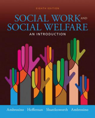 Knjiga Empowerment Series: Social Work and Social Welfare Guy Shuttlesworth