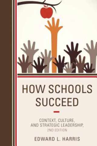 Book How Schools Succeed Edward L. Harris