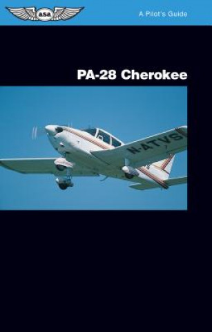 Kniha PA-28 Cherokee: A Pilot's Guide Jeremy M. Pratt