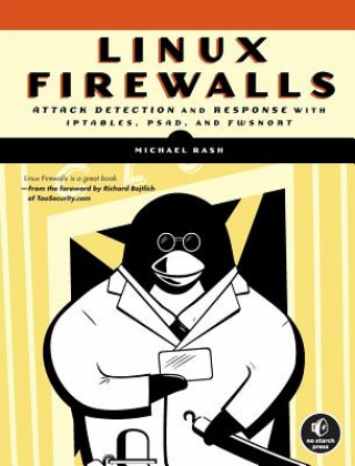 Knjiga Linux Firewalls Michael Rash