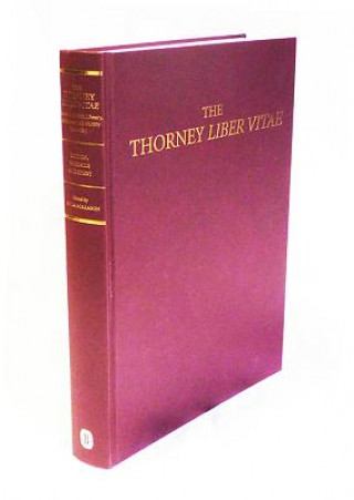 Книга Thorney Liber Vitae (London, British Library, Additional MS 40,000, fols 1-12r) Lynda Rollason