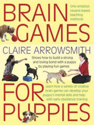 Book Brain Games for Puppies Claire Arrowsmith