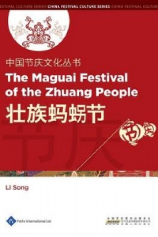 Könyv Maguai Festival of the Zhuang People Li Song