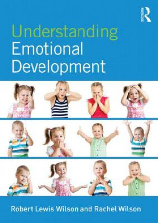Könyv Understanding Emotional Development Robert Lewis Wilson