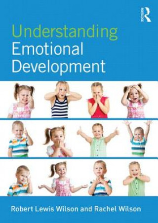 Knjiga Understanding Emotional Development Robert Lewis Wilson