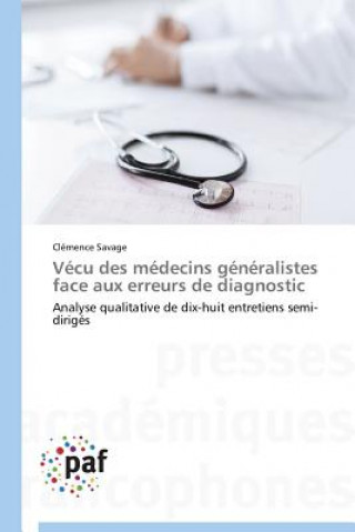 Carte Vecu Des Medecins Generalistes Face Aux Erreurs de Diagnostic Clémence Savage