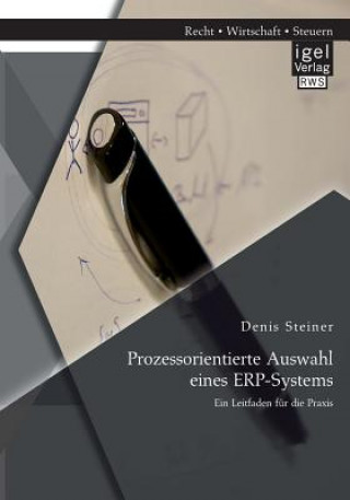 Książka Prozessorientierte Auswahl eines ERP-Systems Denis Steiner