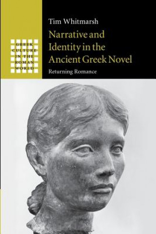 Carte Narrative and Identity in the Ancient Greek Novel Tim Whitmarsh