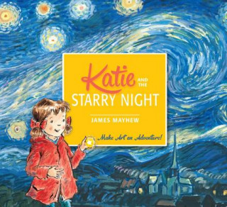 Kniha Katie and the Starry Night James Mayhew