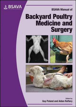 Book BSAVA Manual of Backyard Poultry Medicine and Surgery Guy Poland