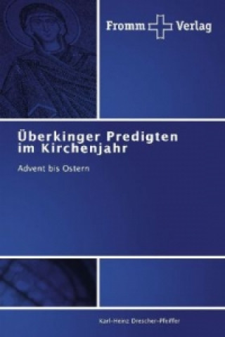 Buch Überkinger Predigten im Kirchenjahr Karl-Heinz Drescher-Pfeiffer