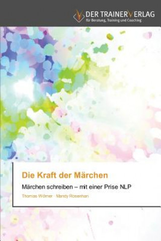 Kniha Kraft der Marchen Thomas Wörner