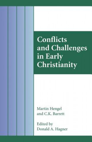 Kniha Conflicts and Challenges in Early Christianity C.K. Barrett