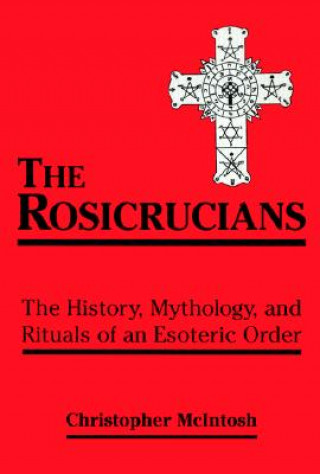 Książka Rosicrucians Christopher McIntosh