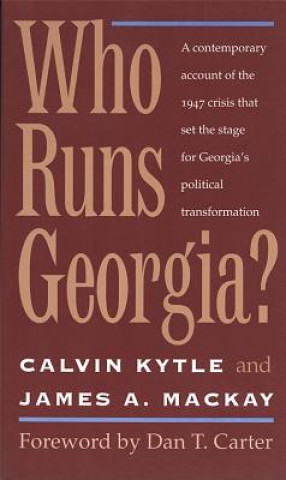 Carte Who Runs Georgia? James A. MacKay
