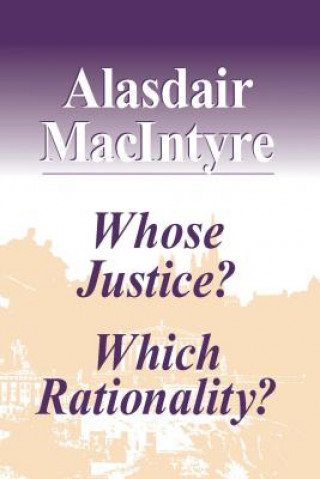 Carte Whose Justice? Which Rationality? Alasdair MacIntyre