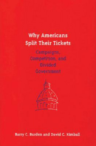 Knjiga Why Americans Split Their Tickets David C. Kimball