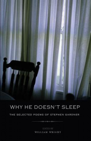 Knjiga Why He Doesn't Sleep Stephen Gardner