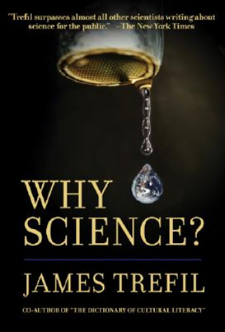 Książka Why Science? James S. Trefil