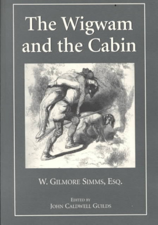 Książka Wigwam and the Cabin William Gilmore Simms