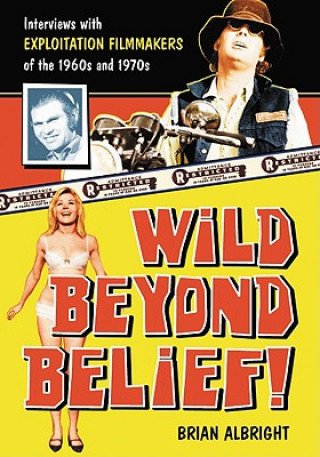 Kniha Wild Beyond Belief! Brian Albright