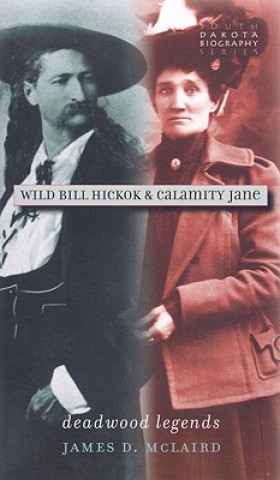 Carte Wild Bill Hickok and Calamity Jane J.D. McLaird