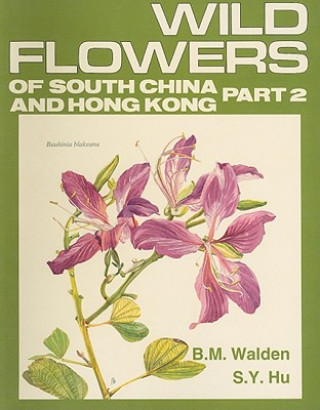 Carte Wild Flowers of South China and Hong Kong S. Y. Hu